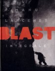 Blast - L'integrale