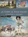 Le Torri di Bois Maury - Oltre i Pirenei (2015)