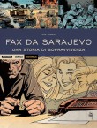 Fax da Sarajevo - Una storia di sopravvivenza (2017)