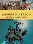 L'impero azteco - Cortés il conquistatore (2016)