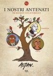 I nostri antenati - Tre biografie non autorizzate (2009)