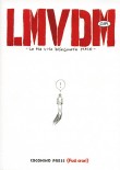 LMVDM - La mia vita disegnata male (2008)