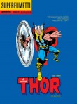 Il mitico Thor. Dei e uomini!