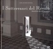 I Sotterranei del Revolù - Estratti dal diario di un esperto (2008)