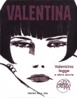 Valentina legge e altre storie (2007)
