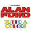 Alan Ford Tutto a Colori