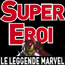 Supereroi - Le leggende Marvel