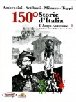 150° Storie d'Italia vol. 1 - Il lungo cammino