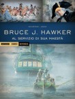 Bruce J. Hawker - Al servizio di Sua Maestà 