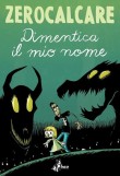 Dimentica il mio nome (2014)