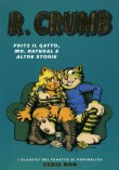 R. Crumb - Fritz il gatto, Mr. Natural e altre storie