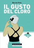 Il gusto del cloro (2010)