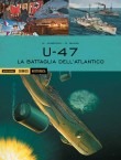 U-47 - La battaglia dell'Atlantico