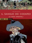 Il sangue dei codardi - Le Indie Orientali (2018)