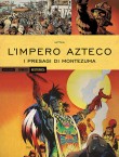 L'impero azteco - I presagi di Montezuma