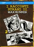 I racconti strani di Max Bunker - Vol. II