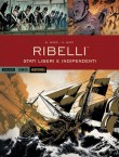 Ribelli - Stati liberi e indipendenti