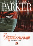 Richard Stark's Parker - L'Organizzazione