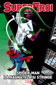 Spider-Man - La ragnatela si stringe