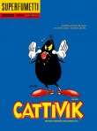 Cattivik. Brivido! Terrore!! Raccapriccio!!!