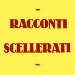 Racconti scellerati