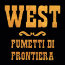 West - Fumetti di frontiera